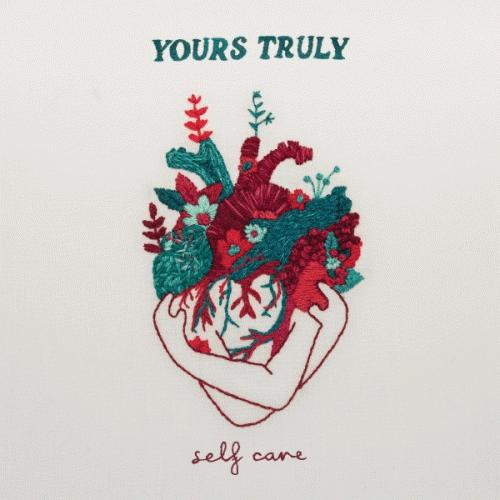 Yours Truly : Self Care